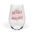 Funny Stemless Wine Glass for Women | Retired From Everybody's Bullshit™ | Girls Night Wine Glass | Pretty Powerful Proactive