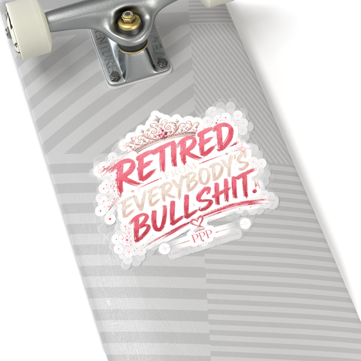 Retired From Everybody's Bullshit Kiss-Cut Vinyl Sticker | Funny Waterproof-Style Laptop Sticker | Gen X Women's Sticker | Pretty Powerful Proactive