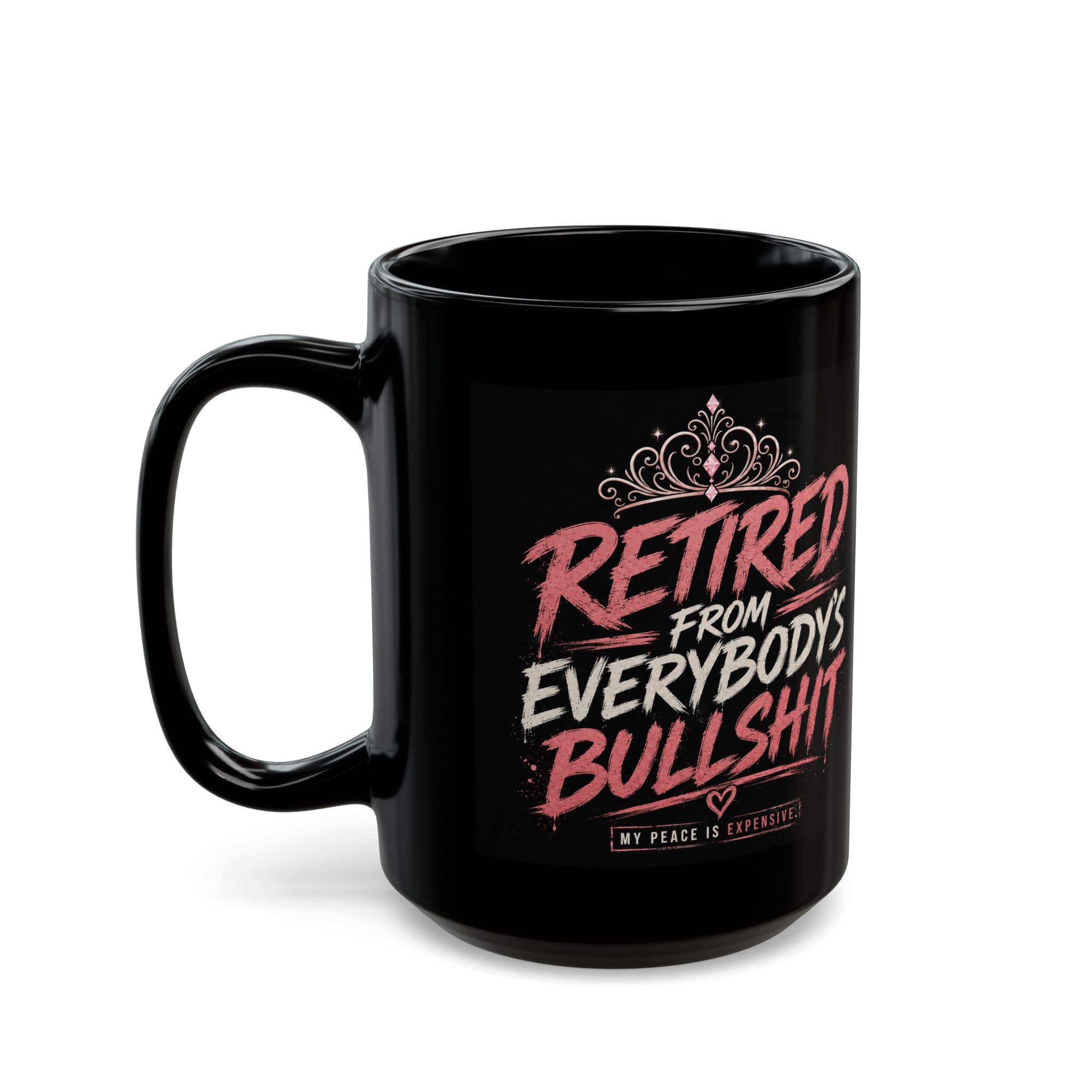 Everyone's Bullshit Phrase Black Mug | 11oz or 15oz
