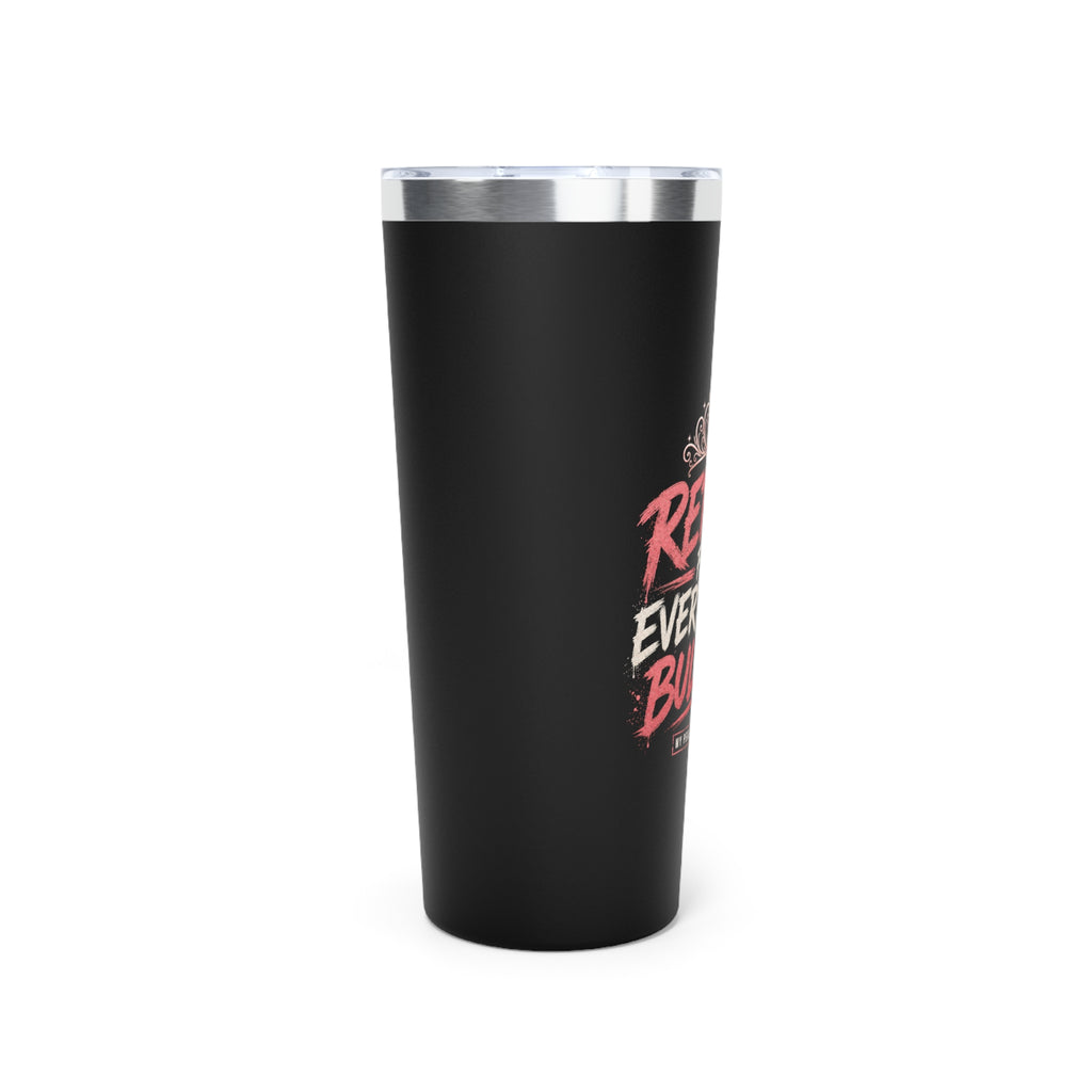 Retired From Everybody's Bullshit 22oz Tumbler | Copper Vacuum Insulated Tumbler