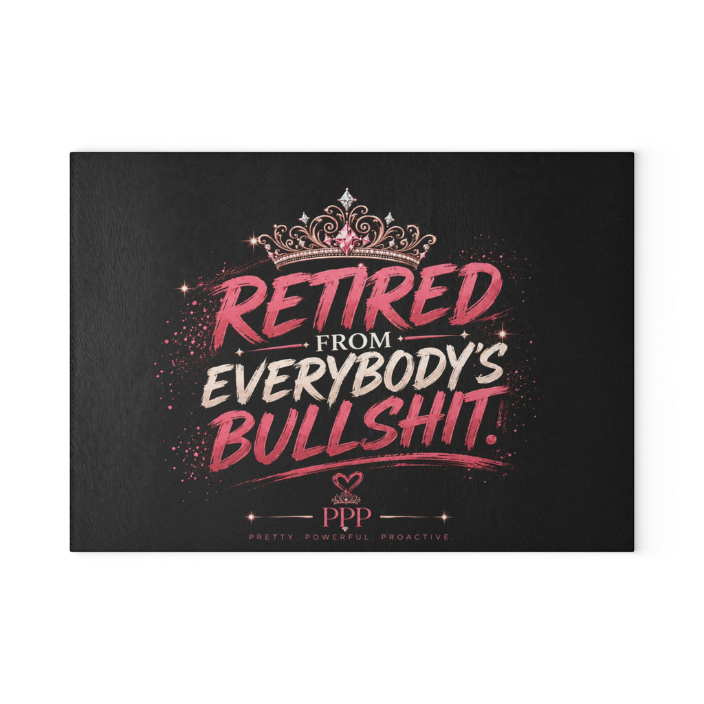 Retired From Everybody's Bullshit Glass Cutting Board | Humorous Retirement Kitchen Decor