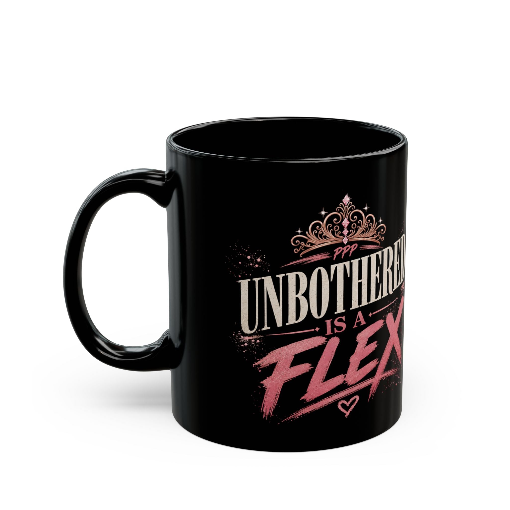 Unbothered Is A Flex Mug | Black Ceramic Coffee Cup