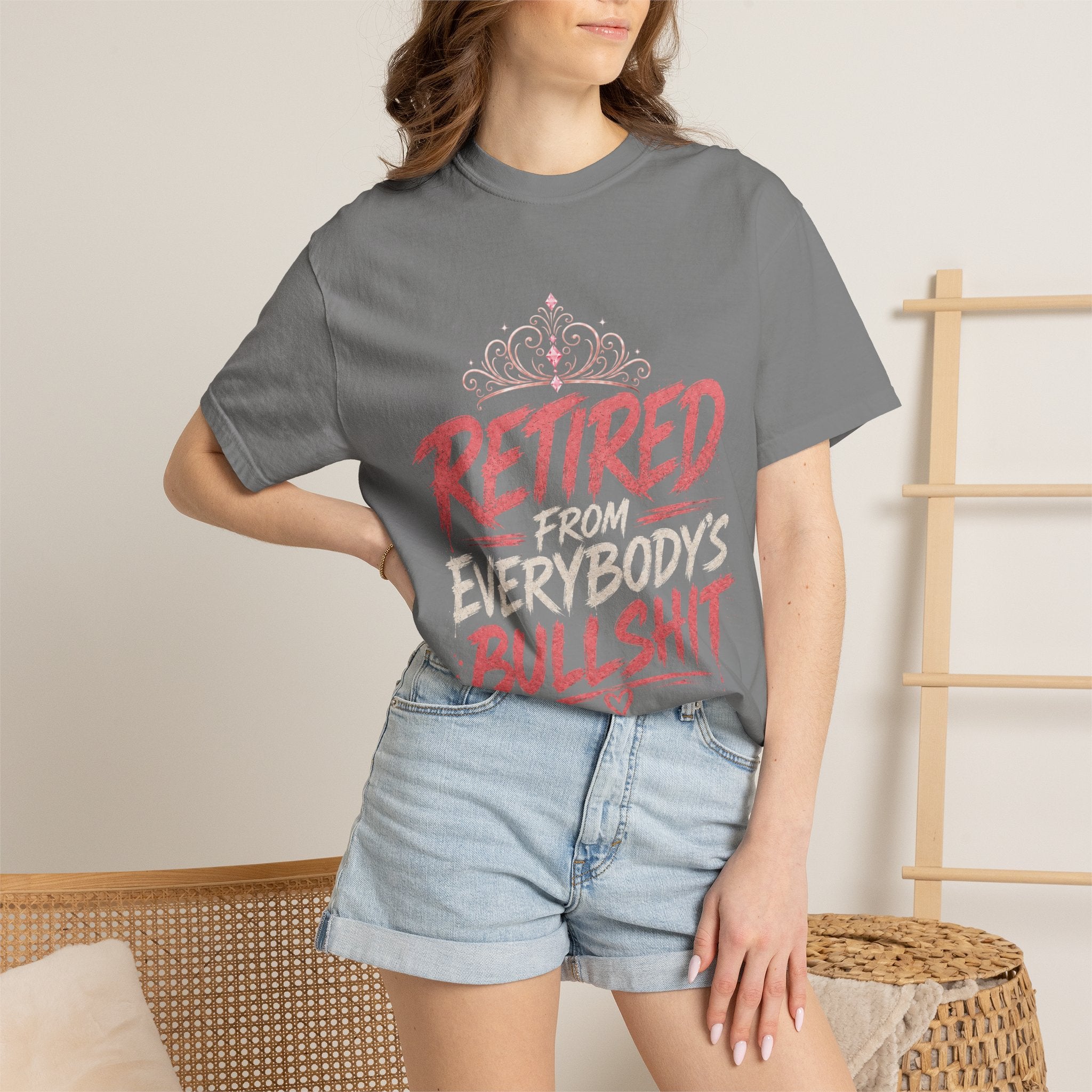 Retired From Everybody's Bullshit Comfort Colors® T-Shirt | Funny Graphic Tee for Women | My Peace Is Expensive Shirt | Gen X Shirt | Pretty Powerful Proactive