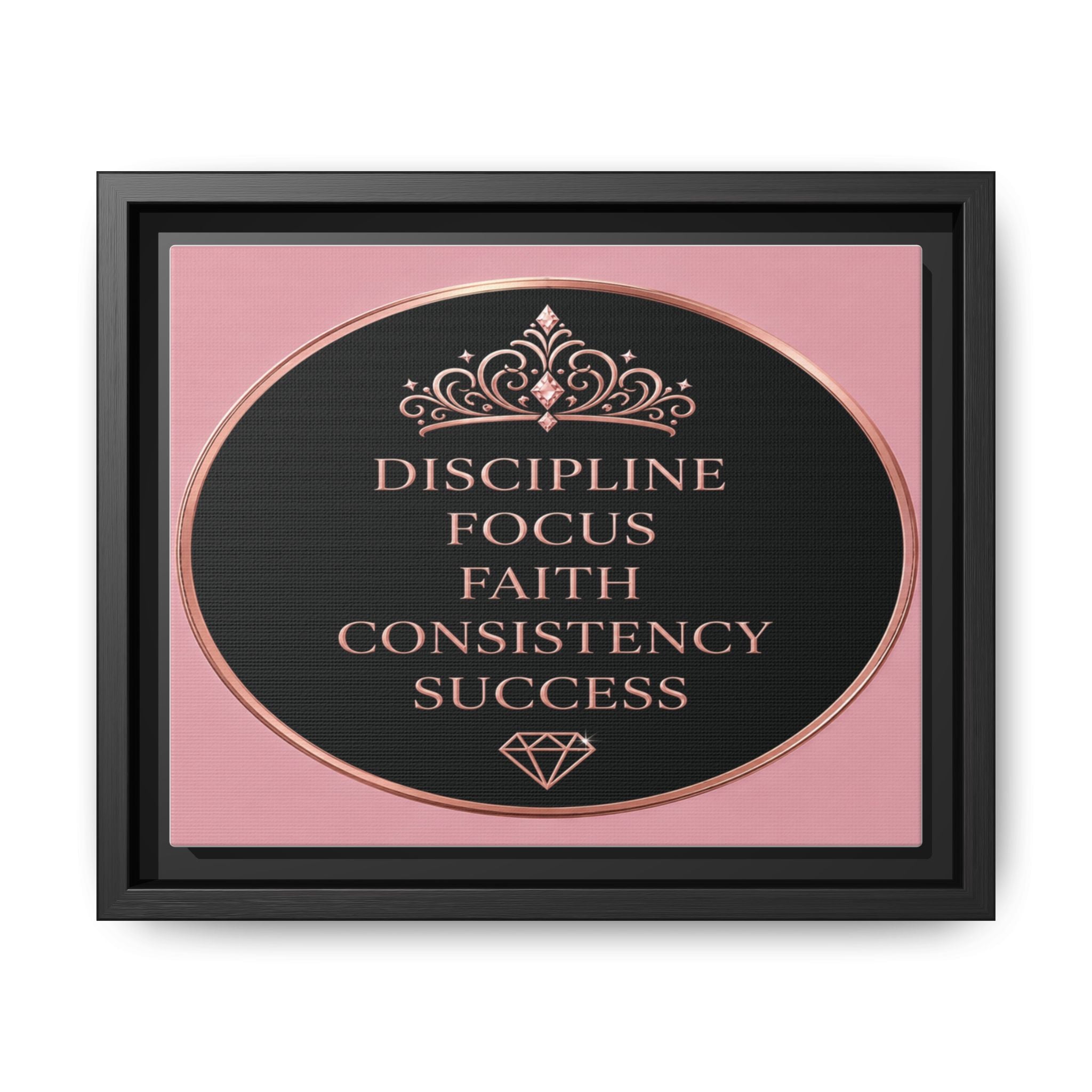 Discipline Focus Faith Consistency Success Canvas Print, Framed Wall Art