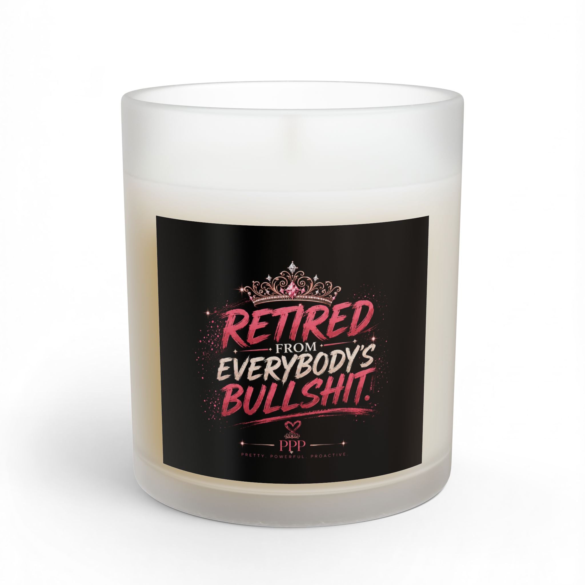 Retired From Everybody's Bullshit™ 11oz Glass Candle — Soy Candle for Boundary-Setting & Self-Care