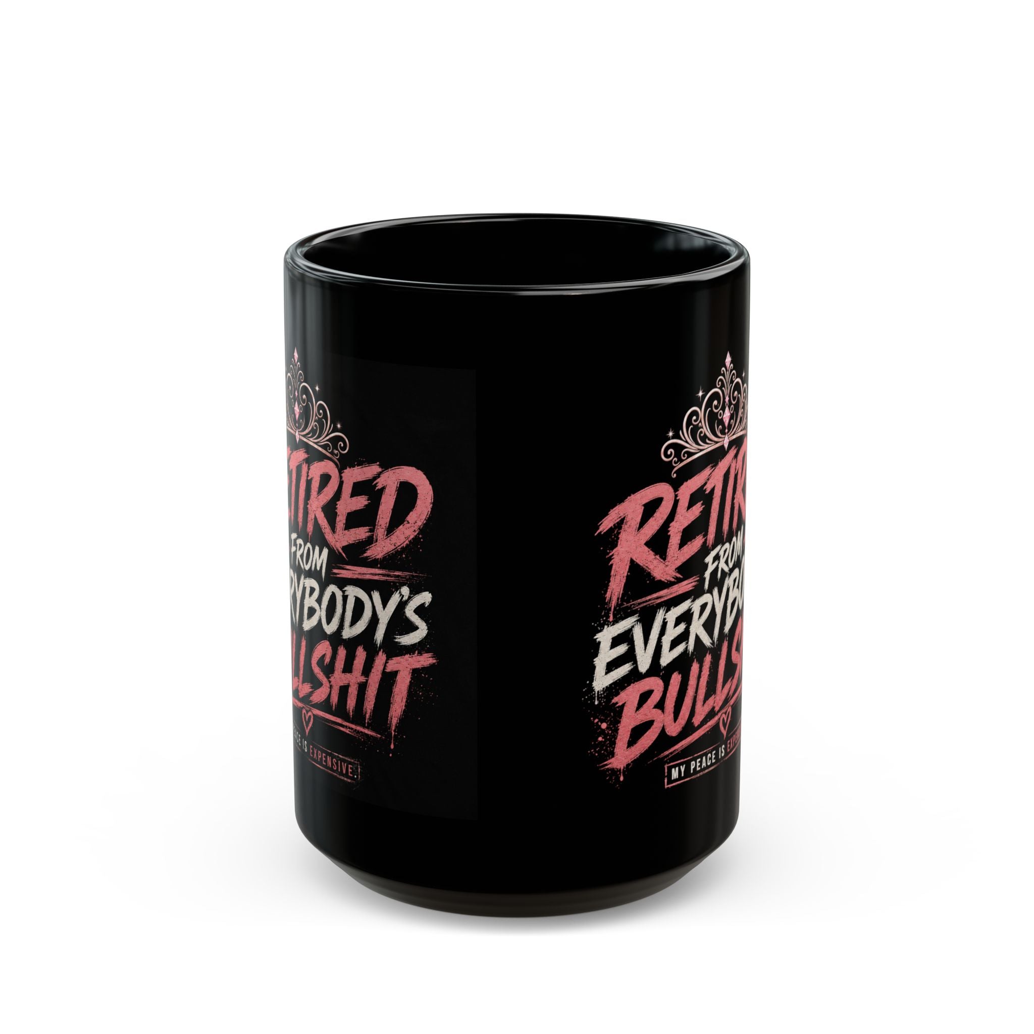 Everyone's Bullshit Phrase Black Mug | 11oz or 15oz