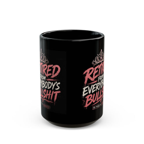 Everyone's Bullshit Phrase Black Mug | 11oz or 15oz