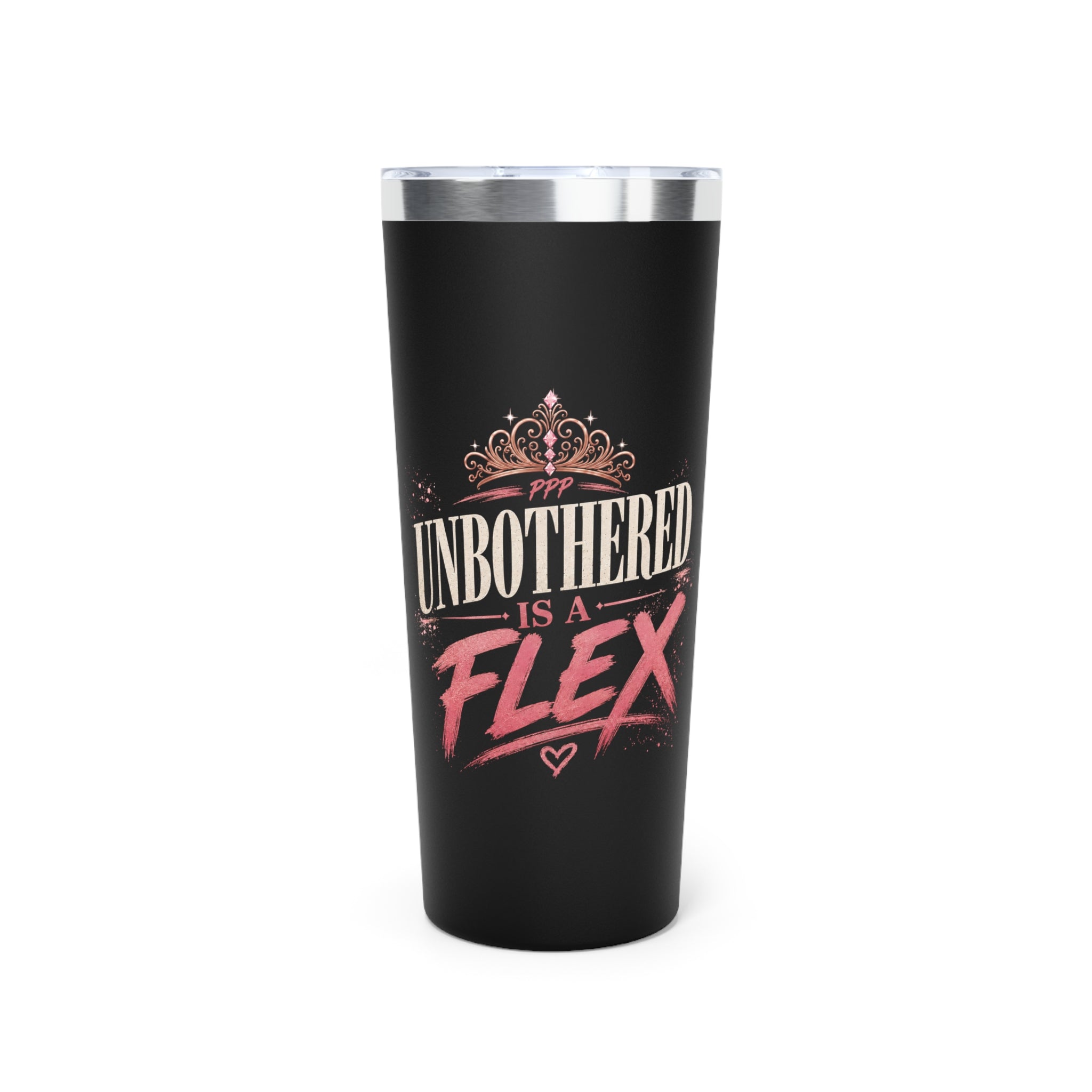 Unbothered is a Flex Womens Empowerment Tumbler, Copper Vacuum Insulated 22oz